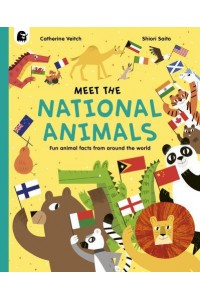 Meet the National Animals Fun Animal Facts from Around the World