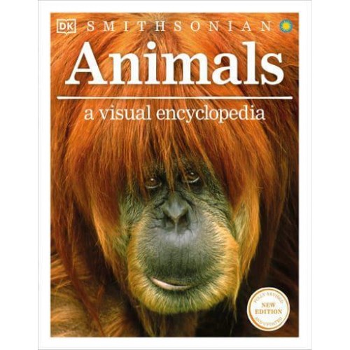 Animals: A Visual Encyclopedia (Second Edition) - Visual Encyclopedia