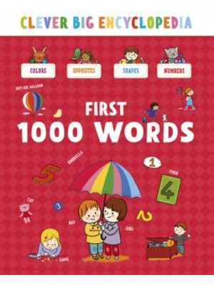 First 1000 Words - Clever Big Encyclopedia