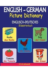 English-German Picture Dictionary (Englisch-Deutsches Bildworterbuch)