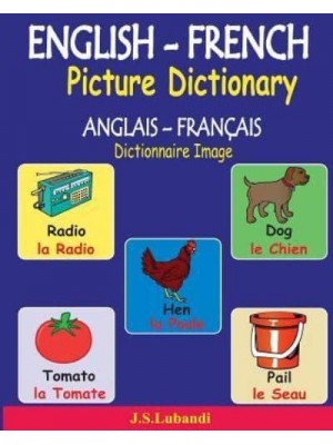 English-French Picture Dictionary (Anglais - Francais Dictionnaire Image)