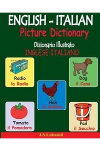 English-Italian Picture Dictionary (Dizionario Illustrato Inglese-Italiano)