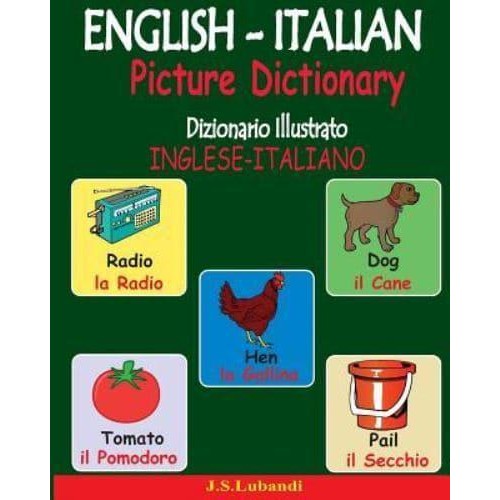 English-Italian Picture Dictionary (Dizionario Illustrato Inglese-Italiano)