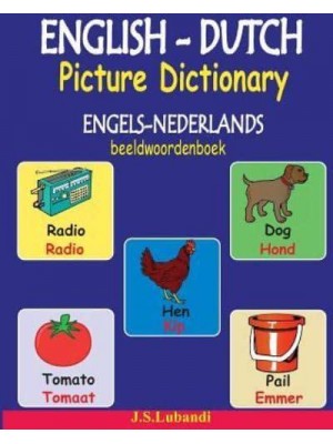 English-Dutch Picture Dictionary (Engels-Nederlands Beeldwoordenboek)