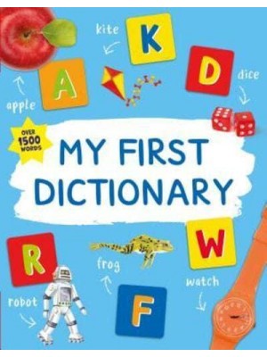 My First Dictionary - Kingfisher First Reference