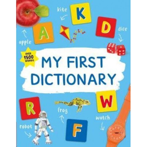 My First Dictionary - Kingfisher First Reference