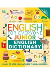 English for Everyone Junior English Dictionary Learn to Read and Say 1,000 Words - English for Everyone Junior