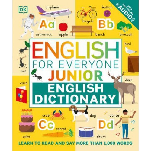 English for Everyone Junior English Dictionary Learn to Read and Say 1,000 Words - English for Everyone Junior