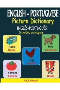 English-Portuguese Picture Dictionary (Ingles-Portugues Dicionario De Imagens)