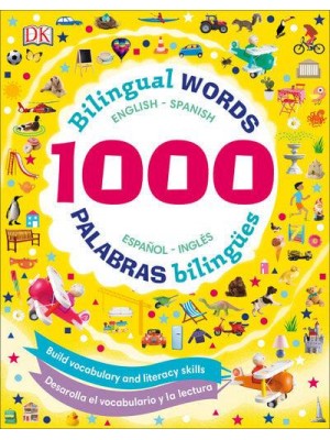 1000 Bilingual Words, English-Spanish 1000 Palabras Bilingües, Español-Inglés - Vocabulary Builders