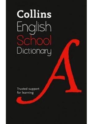 Collins English School Dictionary - Collins School Dictionaries