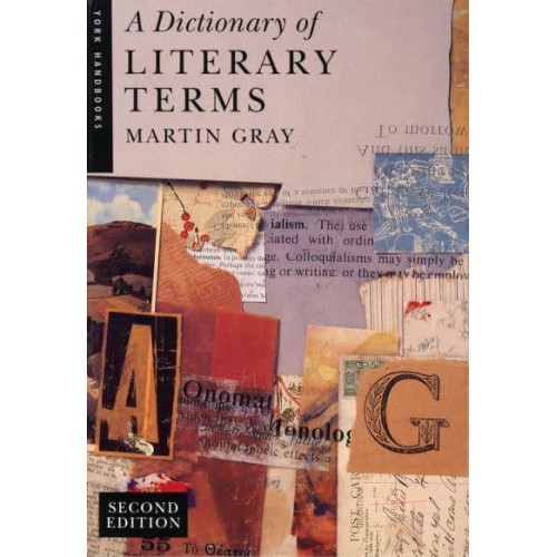 A Dictionary of Literary Terms - York Handbooks