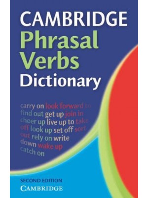 Cambridge Phrasal Verbs Dictionary