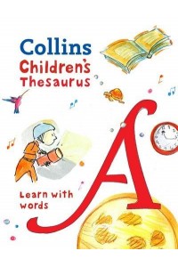 Collins Junior Thesaurus Illustrated Learning Support for Age 9+