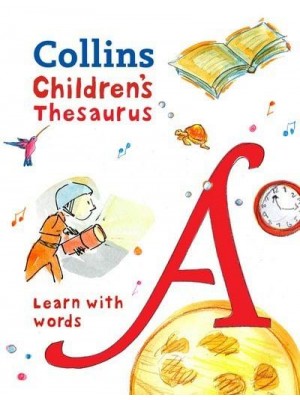 Collins Junior Thesaurus Illustrated Learning Support for Age 9+