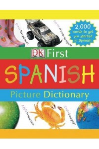 DK First Spanish Picture Dictionary