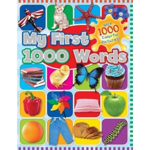 My First 1000 Words With 1000 Colorful Pictures!