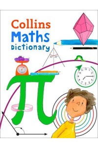 Collins Maths Dictionary Age 7+ - Collins Primary Dictionaries