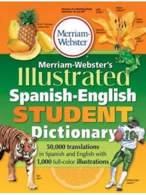 Merriam-Webster's Illustrated Spanish-English Student Dictionary
