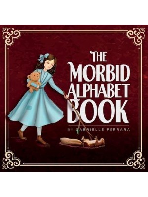 The Morbid Alphabet Book