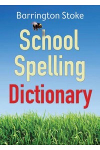 Barrington Stoke School Spelling Dictionary