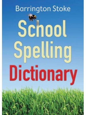 Barrington Stoke School Spelling Dictionary