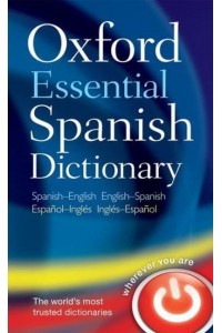 Oxford Essential Spanish Dictionary Spanish - English, English - Spanish