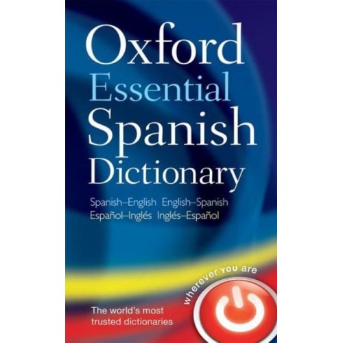 Oxford Essential Spanish Dictionary Spanish - English, English - Spanish