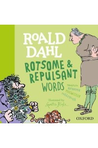 Roald Dahl Rotsome & Repulsant Words