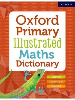 Oxford Primary Illustrated Maths Dictionary - Oxford Dictionaries