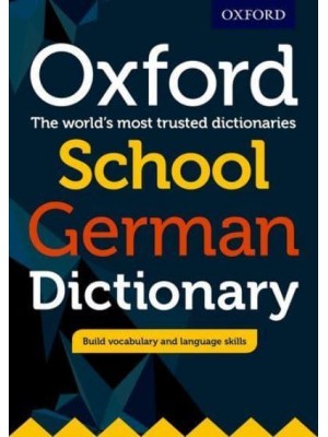 Oxford School German Dictionary The World's Most Trusted Dictionaries