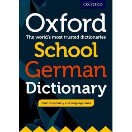Oxford School German Dictionary The World's Most Trusted Dictionaries
