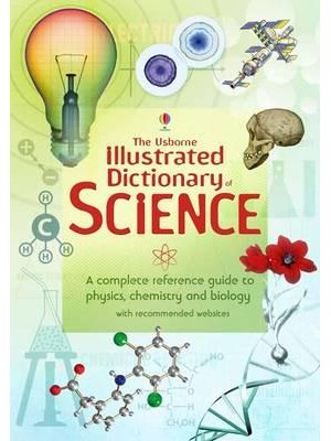 The Usborne Illustrated Dictionary of Science - Illustrated Dictionaries and Thesauruses