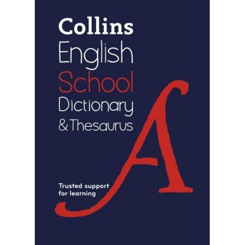 Collins English School Dictionary & Thesaurus - Collins School Dictionaries