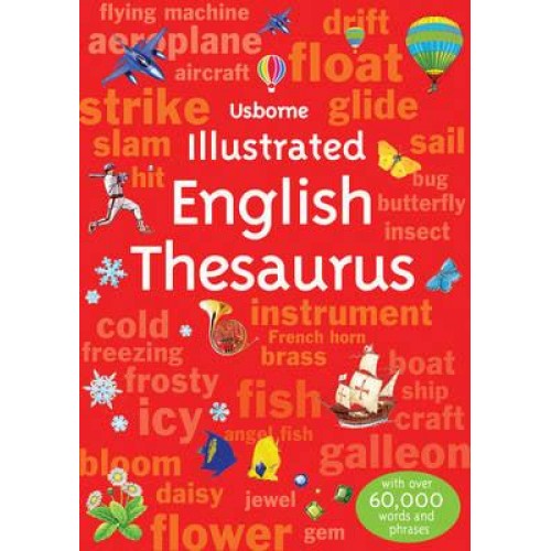 Usborne Illustrated English Thesaurus - Illustrated Dictionaries and Thesauruses