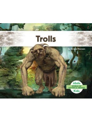Trolls - World of Mythical Beings