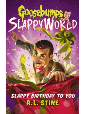 Slappy Birthday to You - Goosebumps Slappyworld