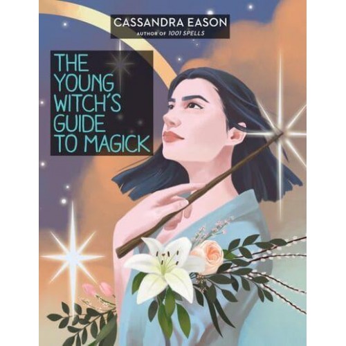 The Young Witch's Guide to Magick - The Young Witch's Guides