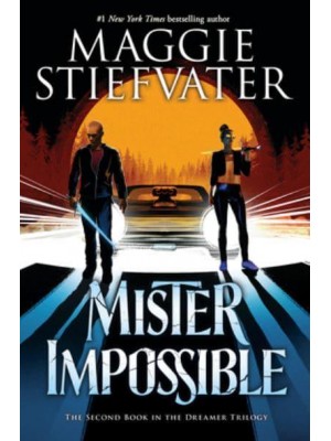Mister Impossible (The Dreamer Trilogy #2) - Dreamer Trilogy