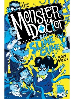 Slime Crime - The Monster Doctor
