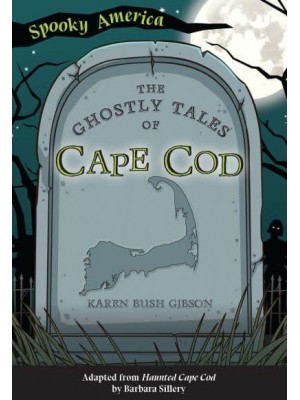 The Ghostly Tales of Cape Cod - Spooky America