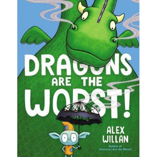 Dragons Are the Worst! - The Worst Series