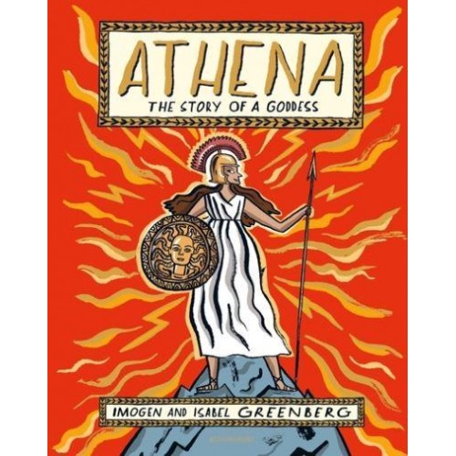 Athena The Story of a Goddess