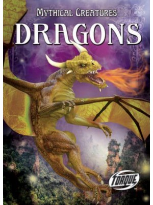 Dragons - Torque: Mythical Creatures
