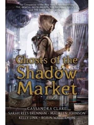 Ghosts of the Shadow Market