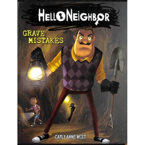 Grave Mistakes - Hello Neighbor