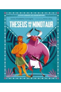 Theseus and the Minotaur - Little Library of Greek Myths