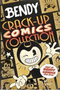 Bendy Crack-Up Comics Collection - Bendy and the Ink Machine