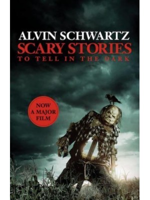 Scary Stories to Tell in the Dark The Complete Collection