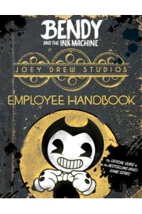 Joey Drew Studios Employee Handbook - Bendy and the Ink Machine